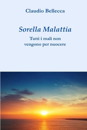 Sorella malattia tutti - malattia:,